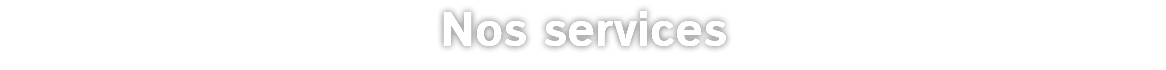 Nos services